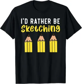 Sketching Drawing Doodling Pencil Draw Sketch Artist T-Shirt